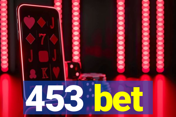 453 bet